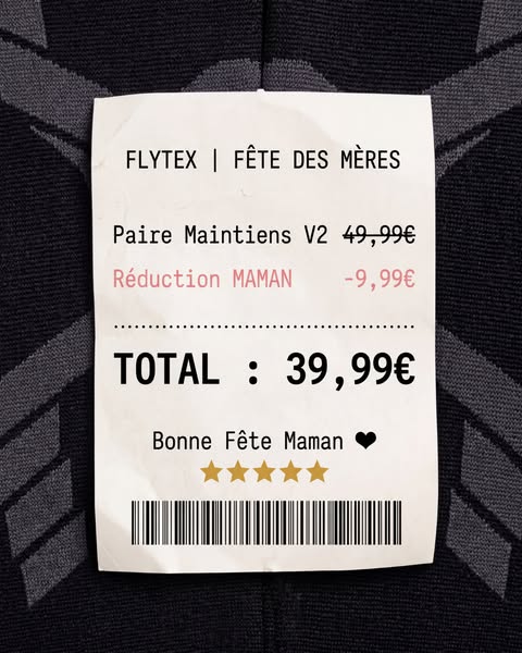 This ad for Flytex uses an image of a receipt to promote a Mother's Day discount on their 'Paire Maintiens V2