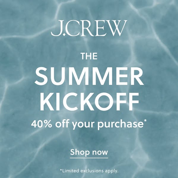 An image ad by J. Crew advertising their summer kickoff sale with 40% off your purchase.