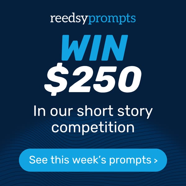 This ad from reedsy prompts is to promote their short story competition with a chance to win $250.