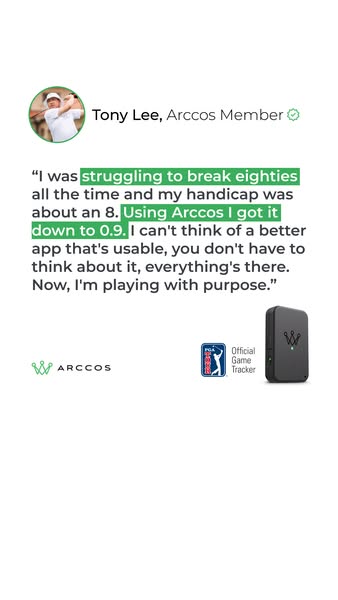 This ad features a testimonial from Tony Lee, an Arccos member. Tony shares his experience of struggling to break eighti