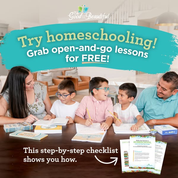 This image ad for The Good and the Beautiful promotes homeschooling with open-and-go lessons that are free. The image fe