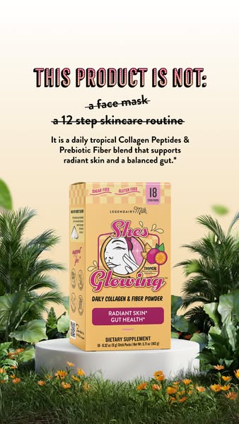 This ad is for Legendairy Milk She's Glowing Daily Collagen & Fiber Powder. The ad establishes what the product 