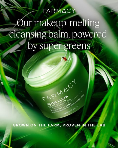 This ad for Farmacy's Green Clean makeup-melting cleansing balm emphasizes the product's natural, farm-grown ing
