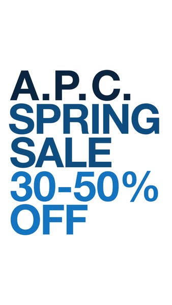 This image ad announces a Spring Sale with 30-50% off at A.P.C.