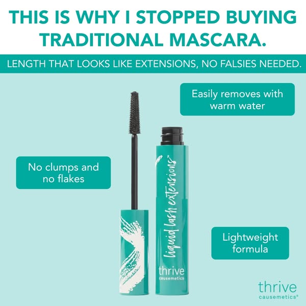This ad for Thrive Causemetics Liquid Lash Extensions mascara highlights the product's key features such as creating