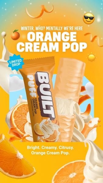 This image ad promotes Built's Orange Cream Pop protein bar, suggesting a bright and summery escape from winter. The