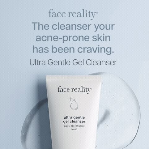This image ad for Face Reality promotes their Ultra Gentle Gel Cleanser. The ad highlights the cleanser's suitabilit