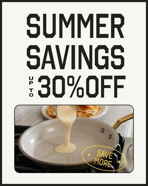 Image ad promoting summer savings up to 30% off on cookware. The ad features an image of batter being poured into a non-