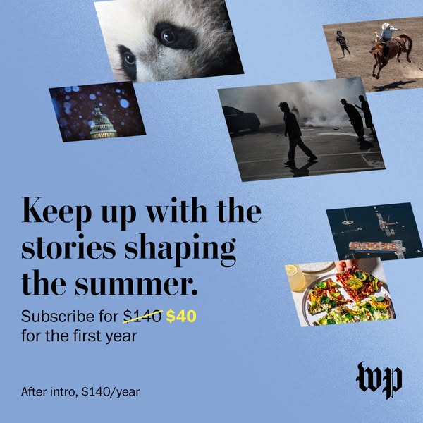 An ad for The Washington Post invites viewers to 'Keep up with the stories shaping the summer' by subscribing fo