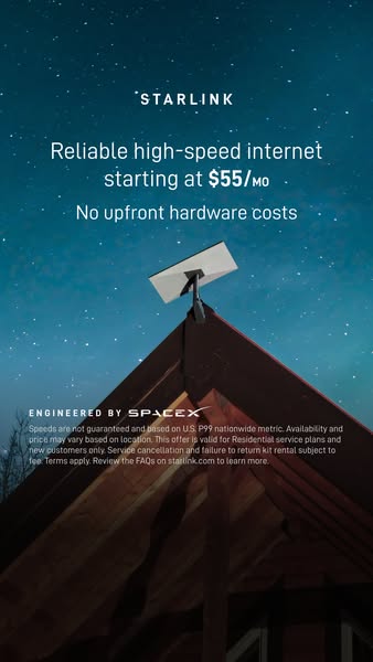 This Starlink ad promotes reliable, high-speed internet starting at $55 per month with no upfront hardware costs. The ad