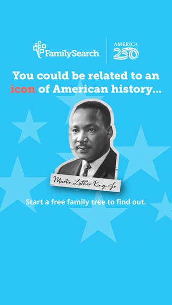 This image ad by FamilySearch promotes the possibility of discovering a relationship to an icon of American history by s