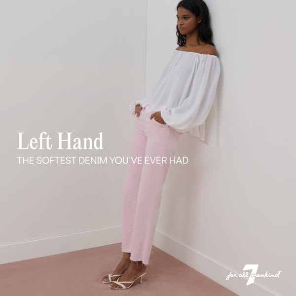 This ad showcases the 'Left Hand' denim jeans from 7 For All Mankind. The ad features a model leaning against a 