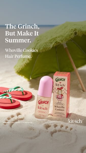 The ad features the Kitsch x Grinch Whoville Cookies Hair Perfume in a beach scene. The headline plays off a popular mem