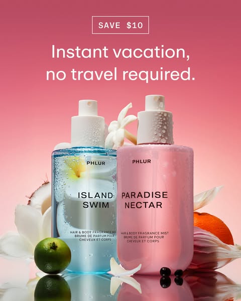 This ad promotes Phlur's Island Swim and Paradise Nectar hair and body fragrance mist and highlights an offer to sav