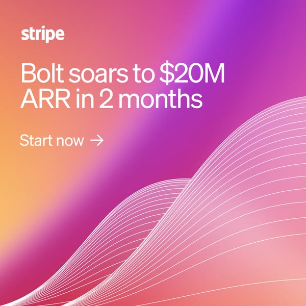 This ad for Stripe highlights the success of Bolt, which has soared to $20M ARR in just 2 months. The ad uses a gradient