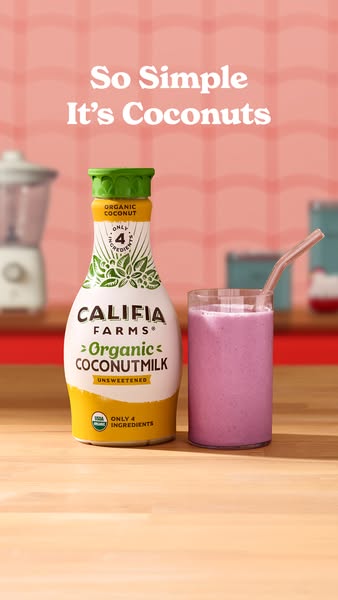 This ad promotes Califia Farms Organic Coconutmilk, highlighting its simple recipe with only four ingredients. The ad fe
