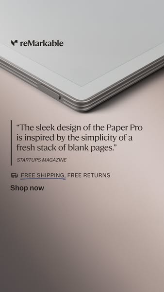 This image ad for reMarkable features a close up of the reMarkable Paper Pro. There is a quote from Startups Magazine th