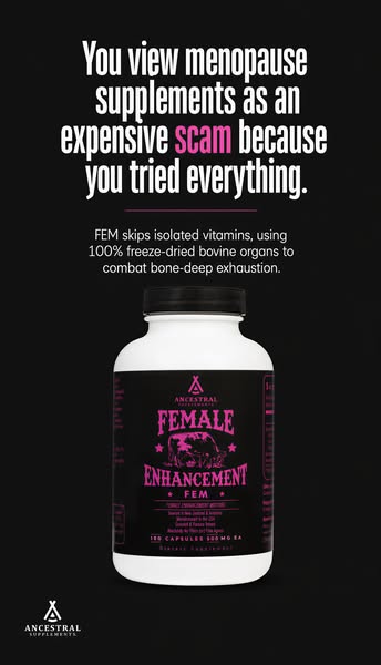 This image ad for Ancestral Supplements FEM targets women who are experiencing exhaustion related to menopause and who v