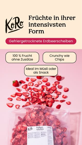 This ad for KoRo features freeze-dried strawberry slices. The creative highlights that the product is 100% fruit with no