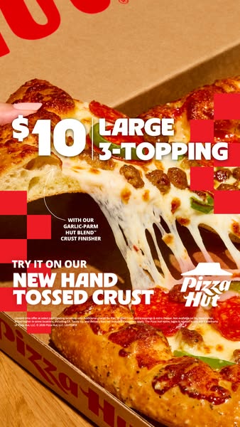The Pizza Hut ad promotes a large, 3-topping pizza for $10. It highlights their new hand-tossed crust and garlic-parmesa