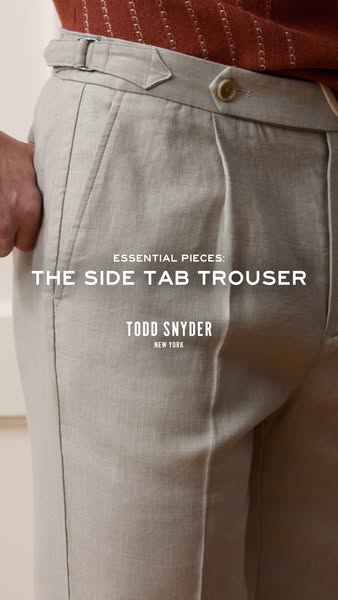 This image ad showcases tailored side tab trousers from Todd Snyder.