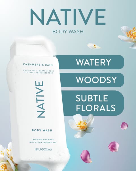 This ad for Native body wash highlights the Cashmere & Rain scent. It focuses on the brand's clean ingredients a