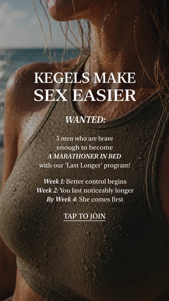 Image ad for a 'Last Longer' program using kegel exercises. The ad features a close up shot of a woman's tor