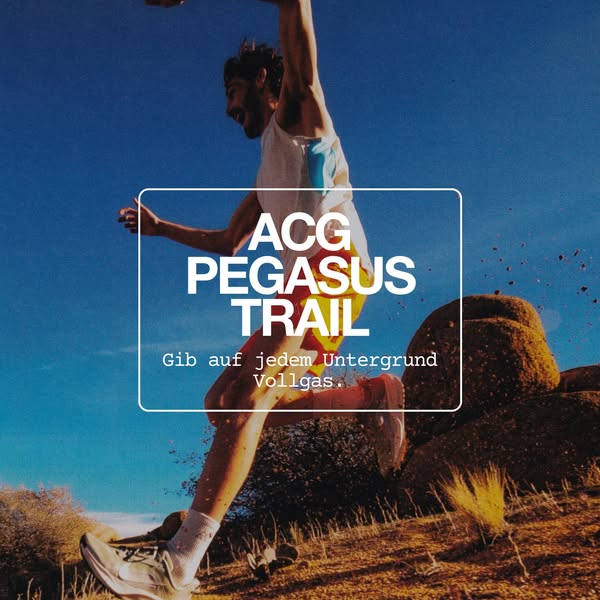 The ad features an image of a man trail running, implying the use and benefits of ACG Pegasus Trail shoes. The focus is