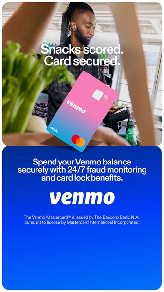 This ad for Venmo promotes the Venmo debit card, highlighting its convenience and security features. The ad features an 