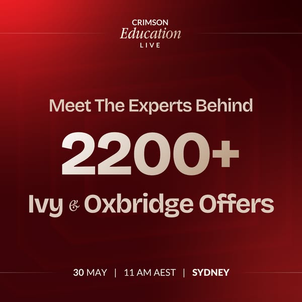 The ad is for Crimson Education Live and states that their experts have achieved over 2200 Ivy and Oxbridge offers.