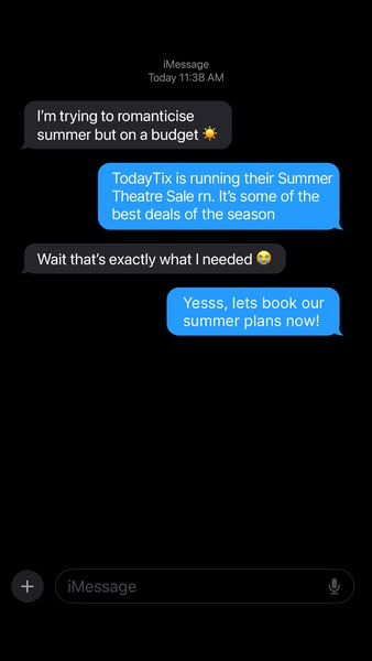 The ad is an iMessage screenshot where one person is trying to romanticise summer but on a budget and the other person i