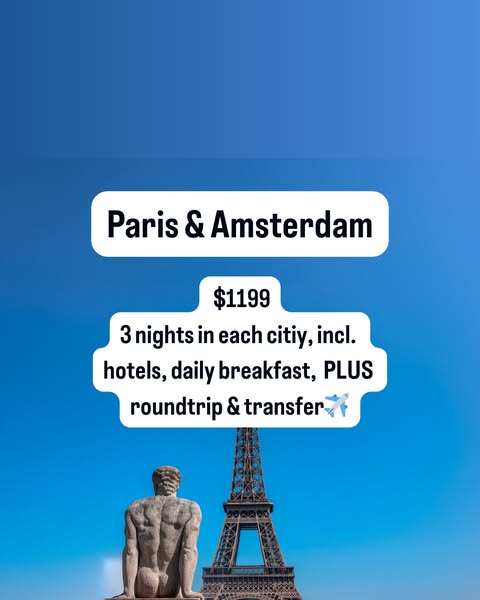 This image ad promotes a trip to Paris and Amsterdam for $1199. The trip includes 3 nights in each city, hotels, daily b