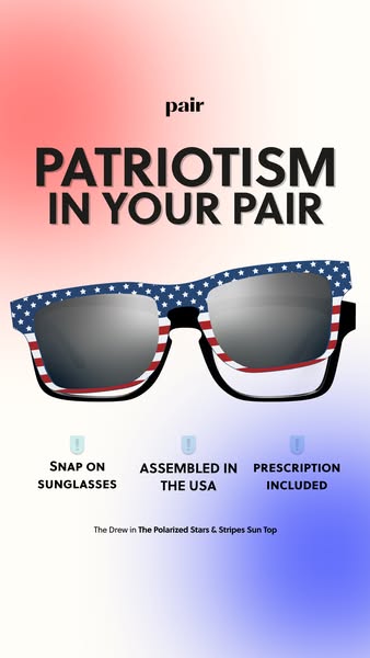 This image ad for Pair Eyewear promotes their customizable glasses with a patriotic design, specifically the Drew frame 