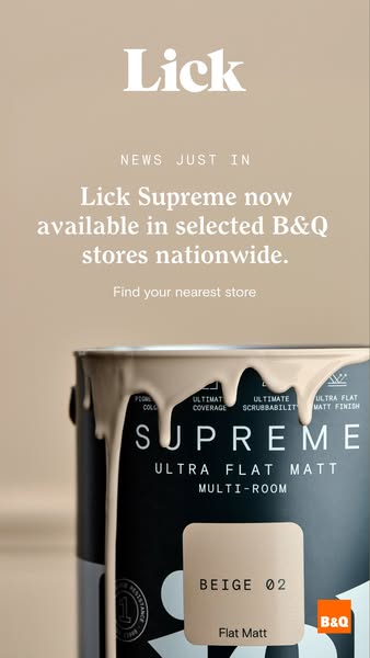 The ad promotes Lick Supreme paint which is now available in selected B&Q stores nationwide. The focus of the ad is 