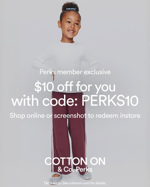 This image ad for Cotton On promotes a $10 discount for Perks members. A young girl models the brand's clothing, whi