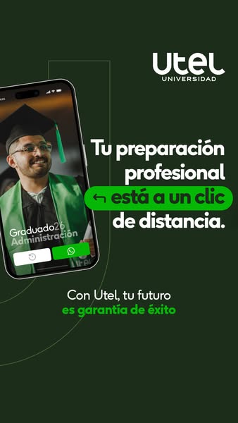 This image ad promotes Utel Universidad, an educational institution, by showcasing a recent graduate in a mobile phone i