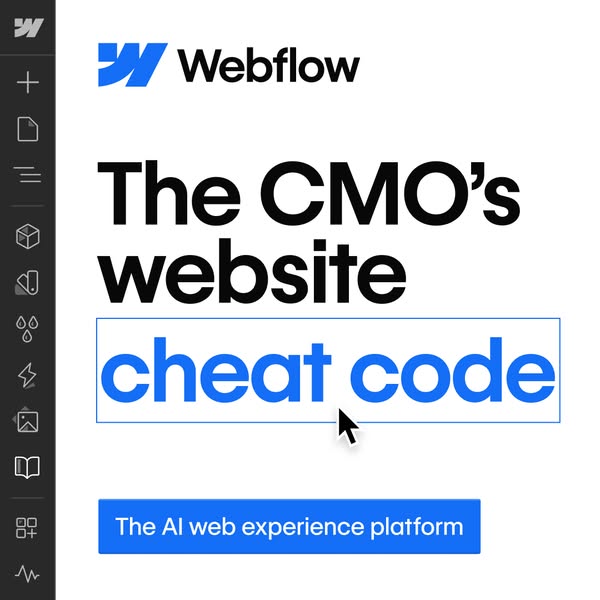 This ad for Webflow highlights the platform as a cheat code for CMO's websites.