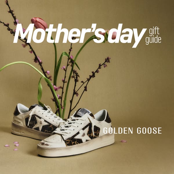 This image ad promotes Golden Goose sneakers as a Mother's Day gift. The ad features two Golden Goose sneakers, a fl