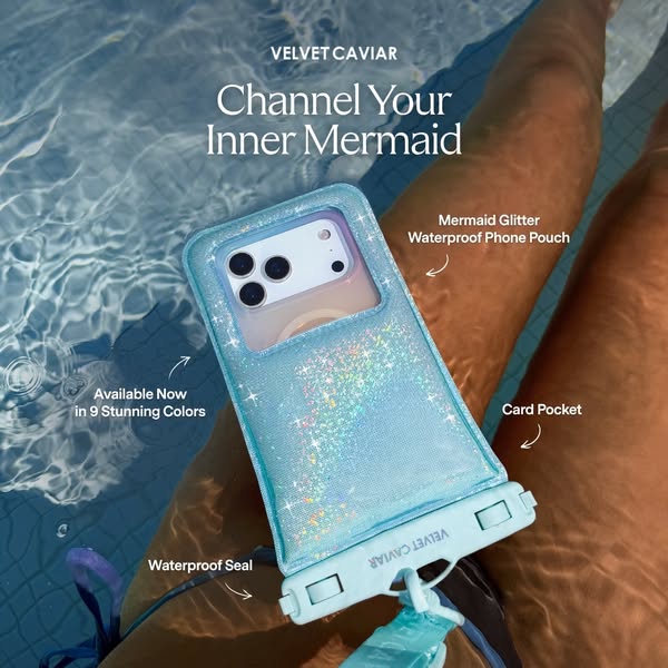 This ad showcases a waterproof phone pouch from Velvet Caviar, emphasizing its glittery mermaid design and waterproof ca