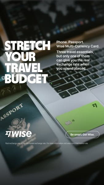 This ad for Wise promotes their multi-currency card as the best option for travelers to save money by getting the real e