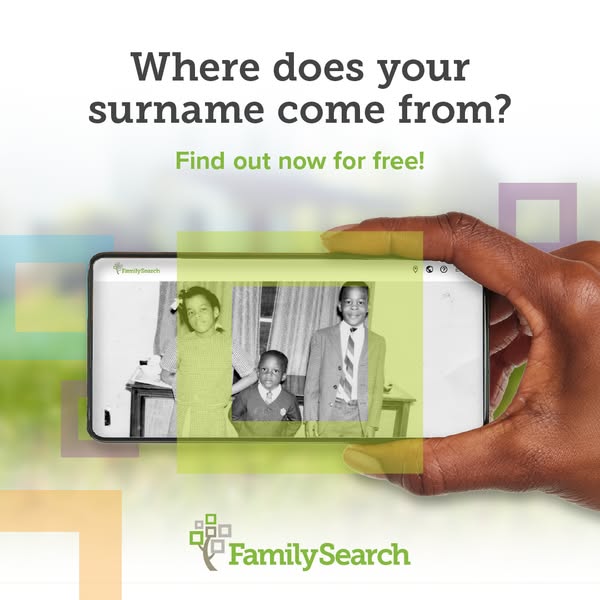 This image ad for FamilySearch asks the question, "Where does your surname come from?" and encourages users to