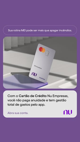 This ad promotes the Nu Empresas credit card, highlighting its benefits for MEI (Microentrepreneur) business owners. It 