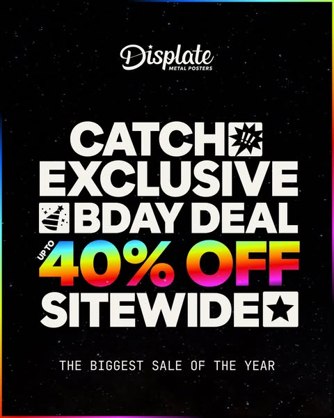 This ad is for Displate metal posters. It promotes an exclusive birthday deal of up to 40% off sitewide, positioning it 
