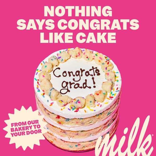 An image ad for Milk Bar cake features a pink background and a stacked naked cake with the words 'Congrats grad!'