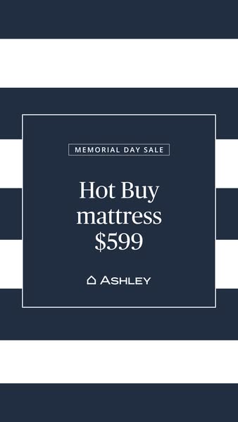 This ad promotes a 'Hot Buy' mattress deal from Ashley during a Memorial Day sale. The ad features a simple desi