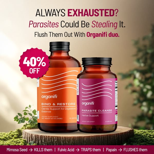 This ad by Organifi promotes its Bind & Restore and Parasite Cleanse duo to address exhaustion caused by parasites. 