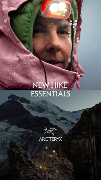 This ad showcases Arc'teryx's new hiking essentials, emphasizing their relevance for mountaineering and outdoor 