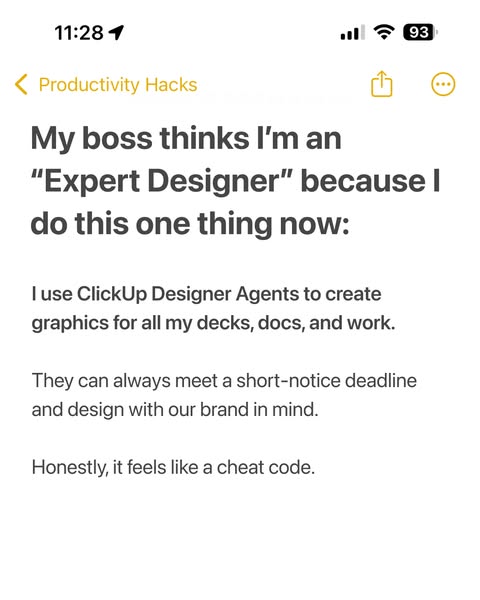 This ad uses a screenshot of a phone's Notes app to share a testimonial about how ClickUp Designer Agents helps the 