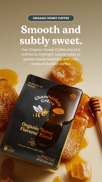 This ad showcases Chamberlain Coffee's Organic Honey Flavored Blend, emphasizing its smooth and subtly sweet flavor 
