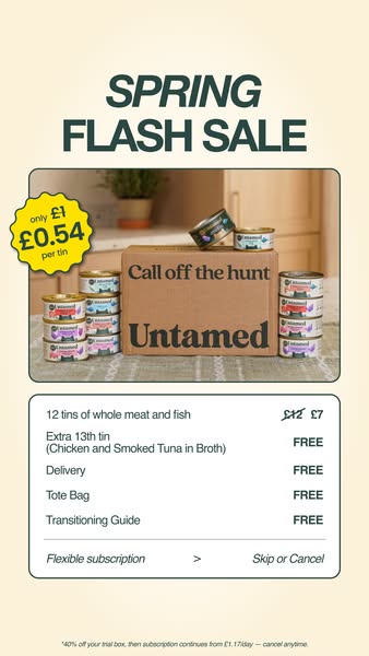 This ad for Untamed cat food presents a spring flash sale where the price of each can of food is reduced to £0.54. It hi